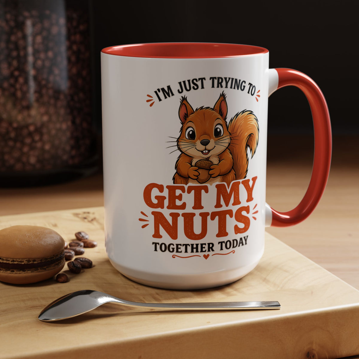 Funny Squirrel Coffee Mug, Get My Nuts Together Today Mug, Cute Squirrel Mug, Sarcastic Work Humor Gift, Woodland Animal Coffee Cup