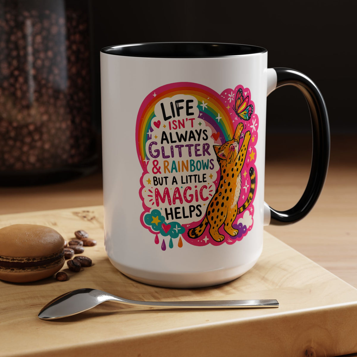 Inspirational Cat Lover Mug, Life Isn't Always Glitter and Rainbows But A Little Magic Helps Coffee Mug, Cute Rainbow Cat Gift