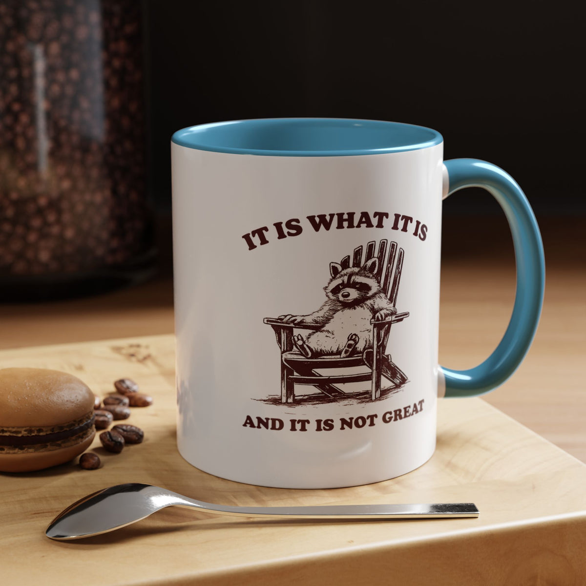 Funny Raccoon Mug, It Is What It Is And It Is Not Great Mug, Low Effort Raccoon Coffee Cup, Sarcastic Humor Gift