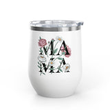 Floral Mama Wine Tumbler, Flower Wine Cup for Mom, Botanical Drinkware, Mothers Day Gift for Mom, Feminine Coffee and Wine Tumbler
