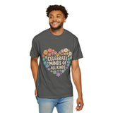Comfort Colors Celebrate Minds of All Kinds Shirt, Autism Acceptance Flower Heart Tee, Neurodiversity Awareness Shirt, Teacher Gift