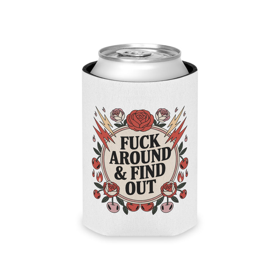 A white can cooler on a drink can, printed with a cheeky adult slogan ending "& FIND OUT" in bold black lettering on a cream circle, ringed by red roses, lightning bolts, flames and cherries.