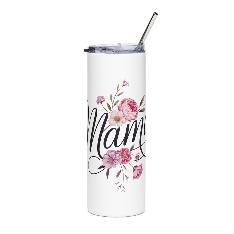 A white stainless steel skinny tumbler with a clear lid and metal straw, printed with "Mama" in black script with pink and purple flowers woven through the lettering.