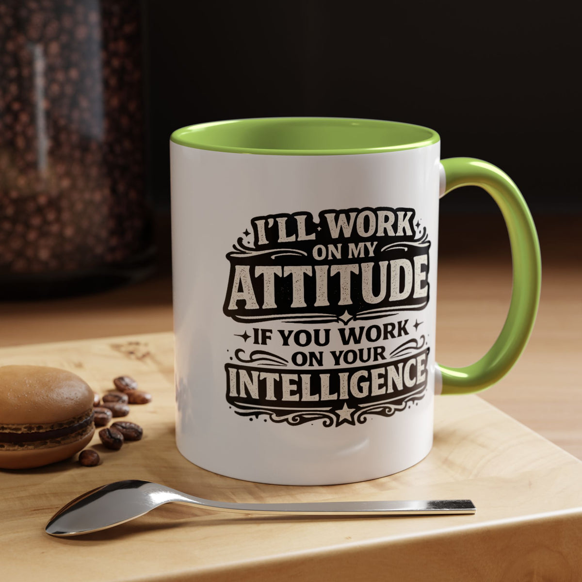 Funny Attitude Coffee Mug, I'll Work On My Attitude Mug, Sarcastic Office Humor Cup, Funny Coworker Gift, Boss Gift for Work Friend