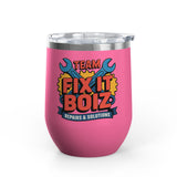 Mechanic Wine Tumbler, Team Fix It Boiz Wrench and Gear Design, Handyman Gift for Dad or a Repair Crew Coworker, Off Duty Workshop Drinkware