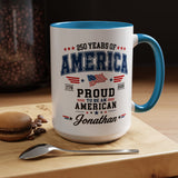 Personalized America 250th Coffee Mug, Custom Name Patriotic Gift for Men, Proud to Be An American 1776 to 2026 Ceramic Tea Cup
