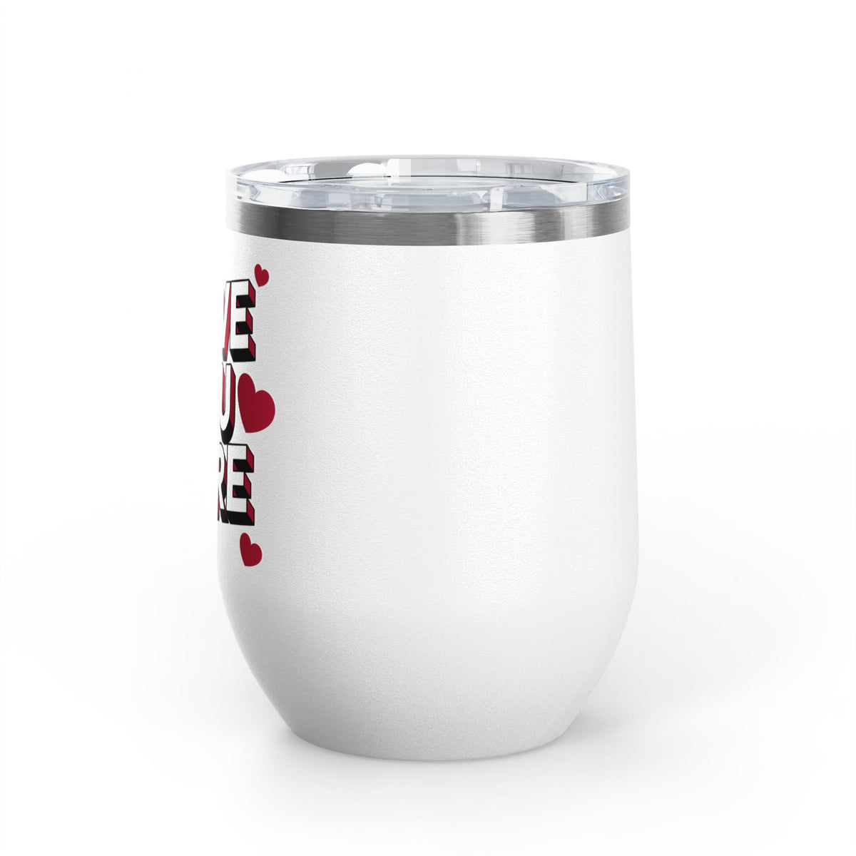 I Love You More Wine Tumbler, Romantic Stainless Steel Cup, Valentine Gift for Her or Him, Anniversary Gift for Couples