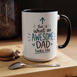 This Is What An Awesome Dad Looks Like Coffee Mug, Father's Day Gift from Daughter or Son, Funny Papa Birthday Ceramic Tea Cup