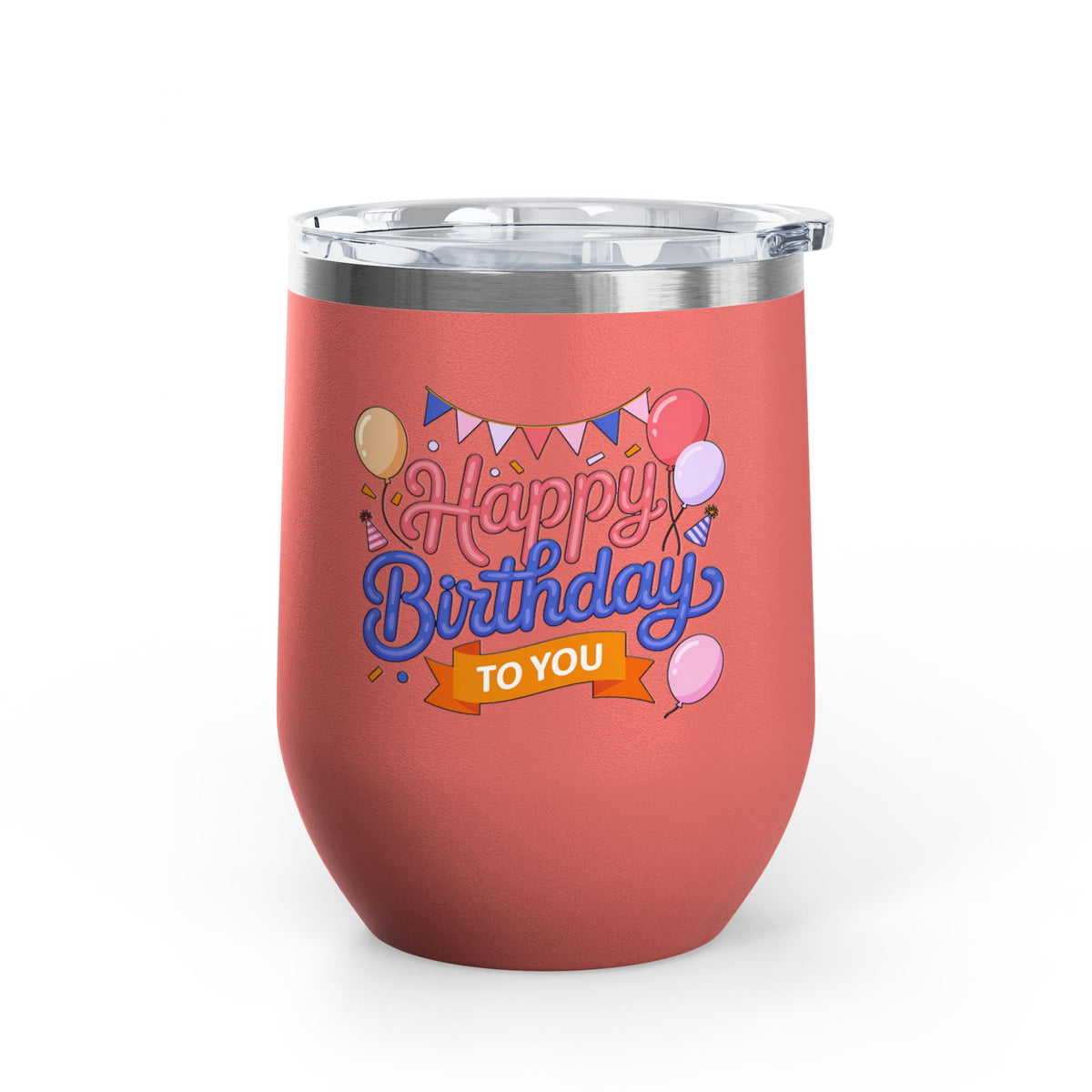 Happy Birthday to You Wine Tumbler, Pink and Blue Balloons with Party Bunting, Colorful Drinkware Gift for a Sister or Best Friend's Party