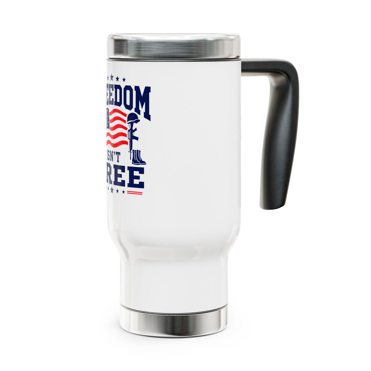Military Stainless Steel Travel Mug, Freedom Isn't Free Coffee Cup, Patriotic Gift for Veteran, Soldier Gift, Armed Forces Drinkware