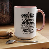 Proud to Stand With a Veteran Mug, Military Family Support Coffee Cup, Patriotic Gift for Veteran Spouse, Strength Honor Courage
