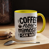 Funny Coffee Lover Mug, Coffee Now Mimosas Can Wait Mug, Brunch Coffee Cup, Caffeine Lover Gift, Morning Coffee Mug for Friends