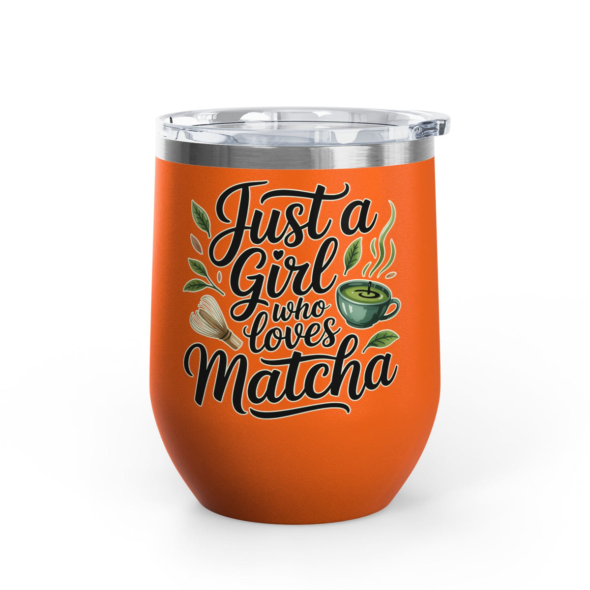 Matcha Lover Wine Tumbler, Just a Girl Who Loves Matcha, Cute Green Tea Tumbler, Matcha Gift for Her, Cafe Lover Gift, Cozy Drinkware