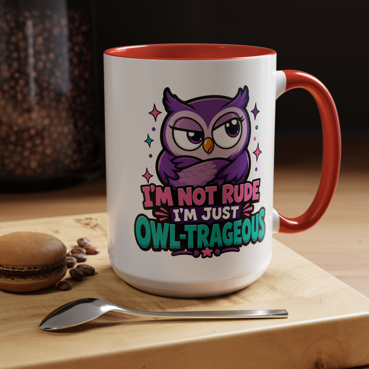 Funny Owl Pun Coffee Mug, Owl-Trageous Mug, I'm Not Rude I'm Just Owl-Trageous Cup, Cute Owl Coffee Mug, Gift for Owl Lovers