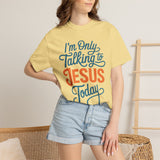 Christian Faith Comfort Colors Shirt, I'm Only Talking To Jesus Today Tee, Religious Graphic Shirt, Prayer Warrior Gift for Women