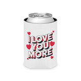 I Love You More Can Cooler, Romantic Drink Sleeve, Cute Valentine's Day Gift for Couples, Anniversary Gift for Girlfriend or Wife
