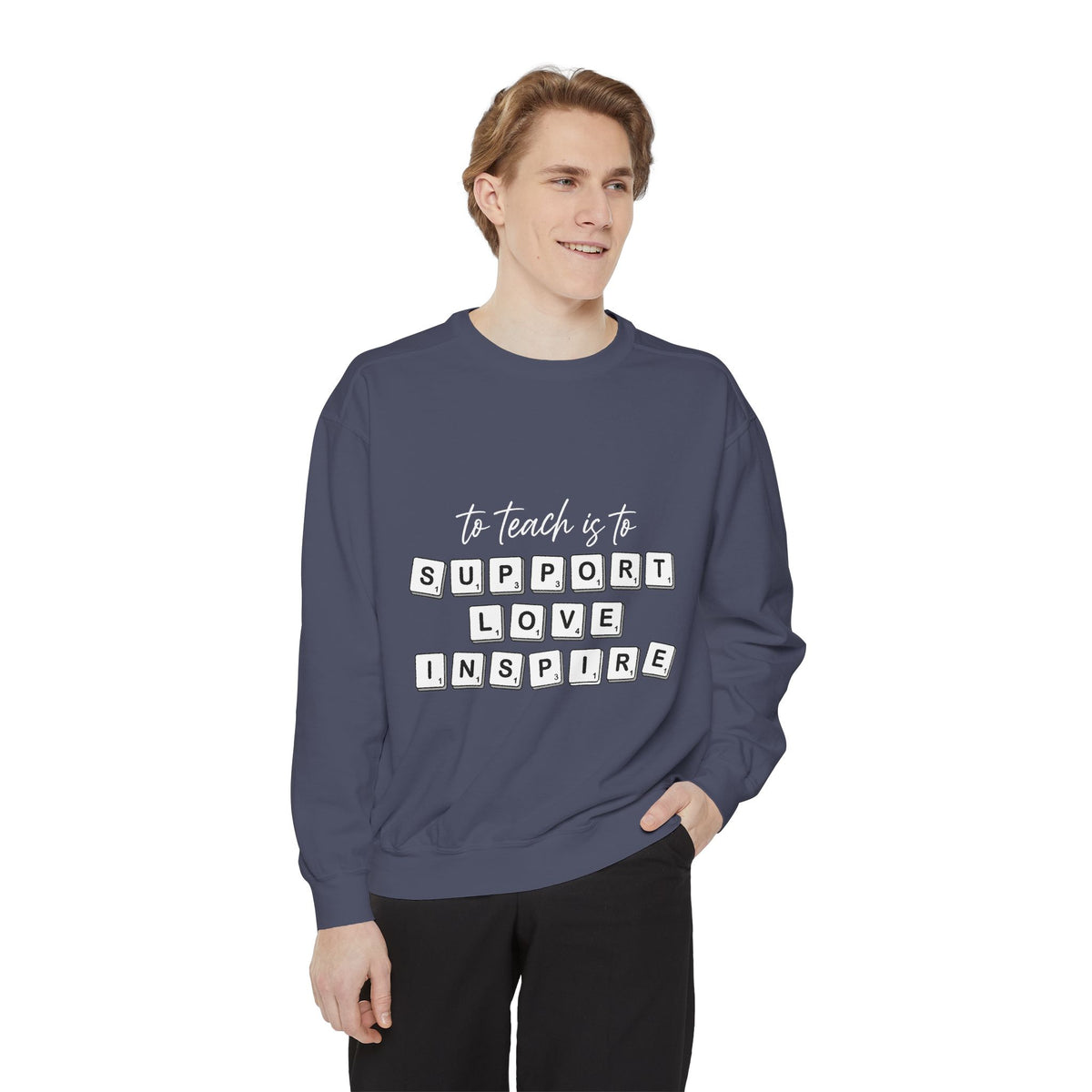To Teach Is to Support Love Inspire Sweatshirt, Inspirational Teacher Crewneck, Appreciation Gift, Back to School Pullover for Women