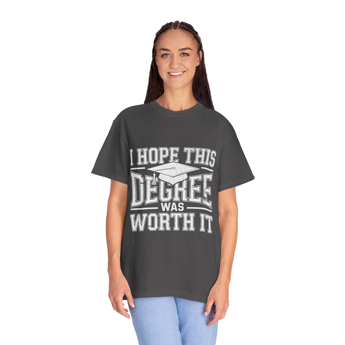 I Hope This Degree Was Worth It T-Shirt, Funny Graduation Graphic Tee, College Graduate Gift, Senior Class Shirt, Commencement Outfit