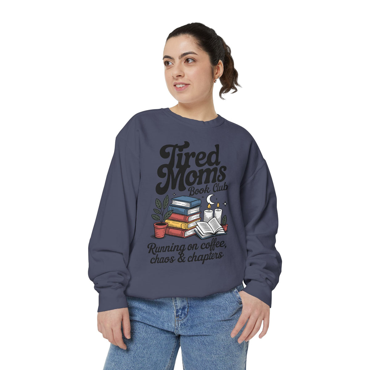 Tired Moms Book Club Comfort Colors Sweatshirt, Running on Coffee Chaos and Chapters Shirt, Book Lover Mom Gift
