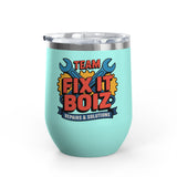 Mechanic Wine Tumbler, Team Fix It Boiz Wrench and Gear Design, Handyman Gift for Dad or a Repair Crew Coworker, Off Duty Workshop Drinkware