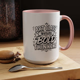 Art Teacher Mug, Art Class Builds Bold Thinkers Coffee Cup, Creative Educator Appreciation Gift, End of School Present from Student