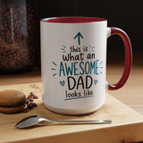 This Is What An Awesome Dad Looks Like Coffee Mug, Father's Day Gift from Daughter or Son, Funny Papa Birthday Ceramic Tea Cup