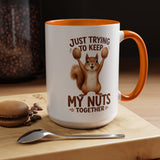 Funny Squirrel Coffee Mug, Just Trying To Keep My Nuts Together Mug, Cute Squirrel Mug, Woodland Animal Gift for Nature Lovers