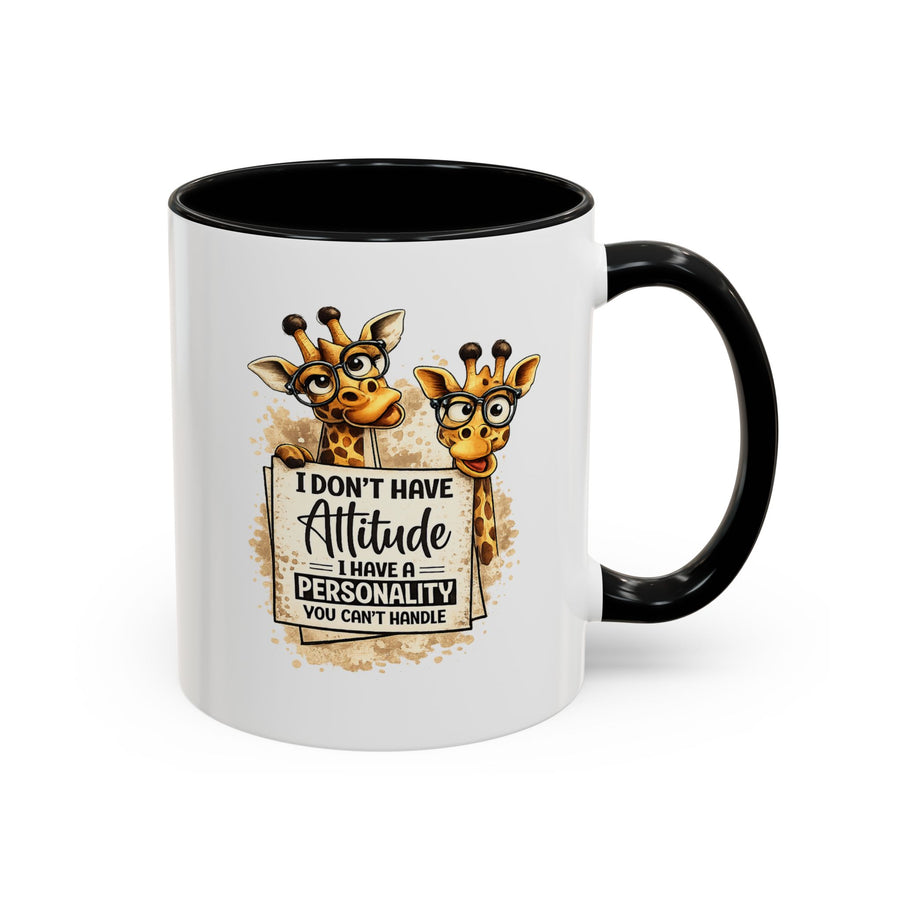 Funny Giraffe Coffee Mug, I Don't Have Attitude I Have A Personality You Can't Handle Mug, Sarcastic Animal Lover Gift