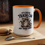 Funny Raccoon Coffee Mug, Trash Can Not Trash Cannot Mug, Cute Raccoon Lover Gift, Funny Animal Humor Cup for Wildlife Fans