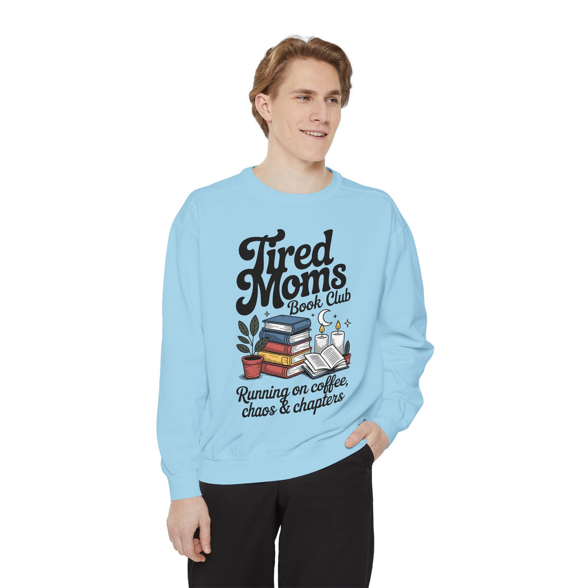 Tired Moms Book Club Comfort Colors Sweatshirt, Running on Coffee Chaos and Chapters Shirt, Book Lover Mom Gift