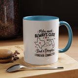 Long Distance Dad and Daughter Mug, Miles Apart Always Close Coffee Cup, Sentimental Father Gift from Daughter, Birthday Keepsake for Dad