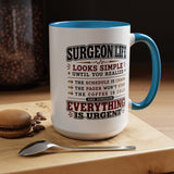 Funny Surgeon Life Coffee Mug, Gift for Surgeon, Surgical Resident Mug, Doctor Appreciation Gift, Medical School Graduation Mug