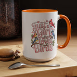 Bird Lover Coffee Mug, Just a Girl Who Loves Birds Quote, Pink Lettering and Garden Songbird Design, Birthday Gift for a Birdwatching Friend