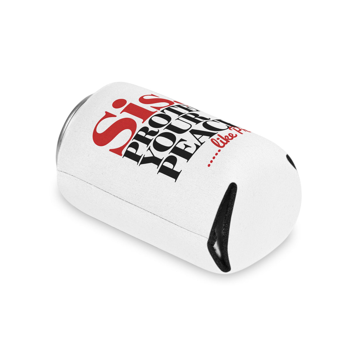 Funny Self Care Can Cooler, Sis Protect Your Peace Like Prada, Sassy Drink Holder for Her, Cute Girl Gift, Funny Bestie Gift, Party Favor