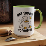 Way Too Hot to Waddle Coffee Mug, Funny Duck Lover Gift for Coworkers, Cute Summer Heat Sarcastic Ceramic Tea Cup with Orange Handle