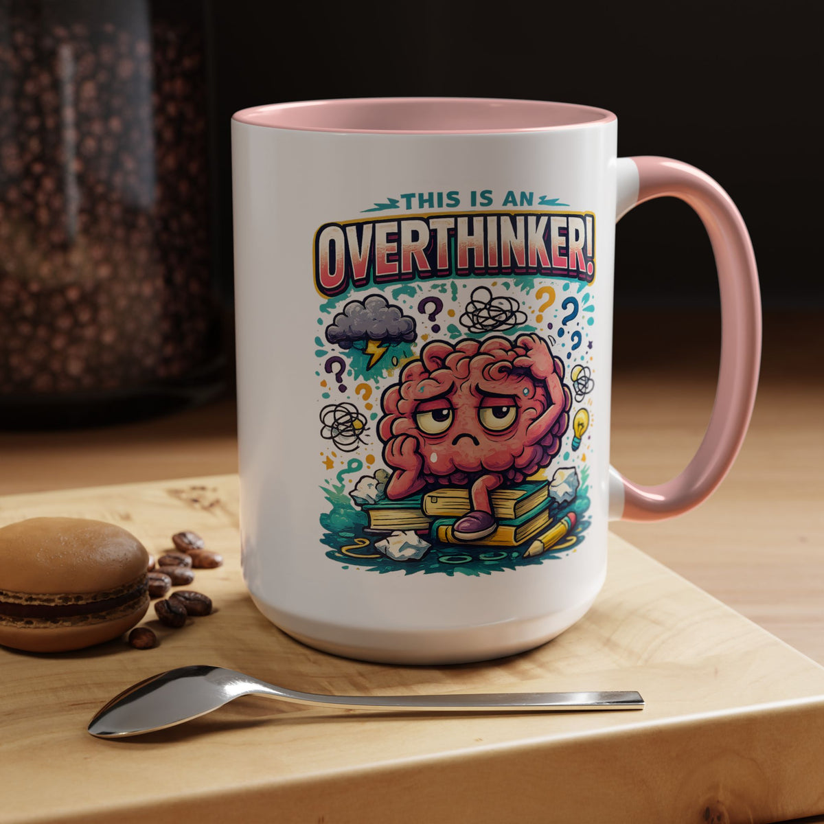 Overthinker Mug, Funny Anxiety Coffee Mug, This Is An Overthinker Brain Humor Cup, Mental Health Gift