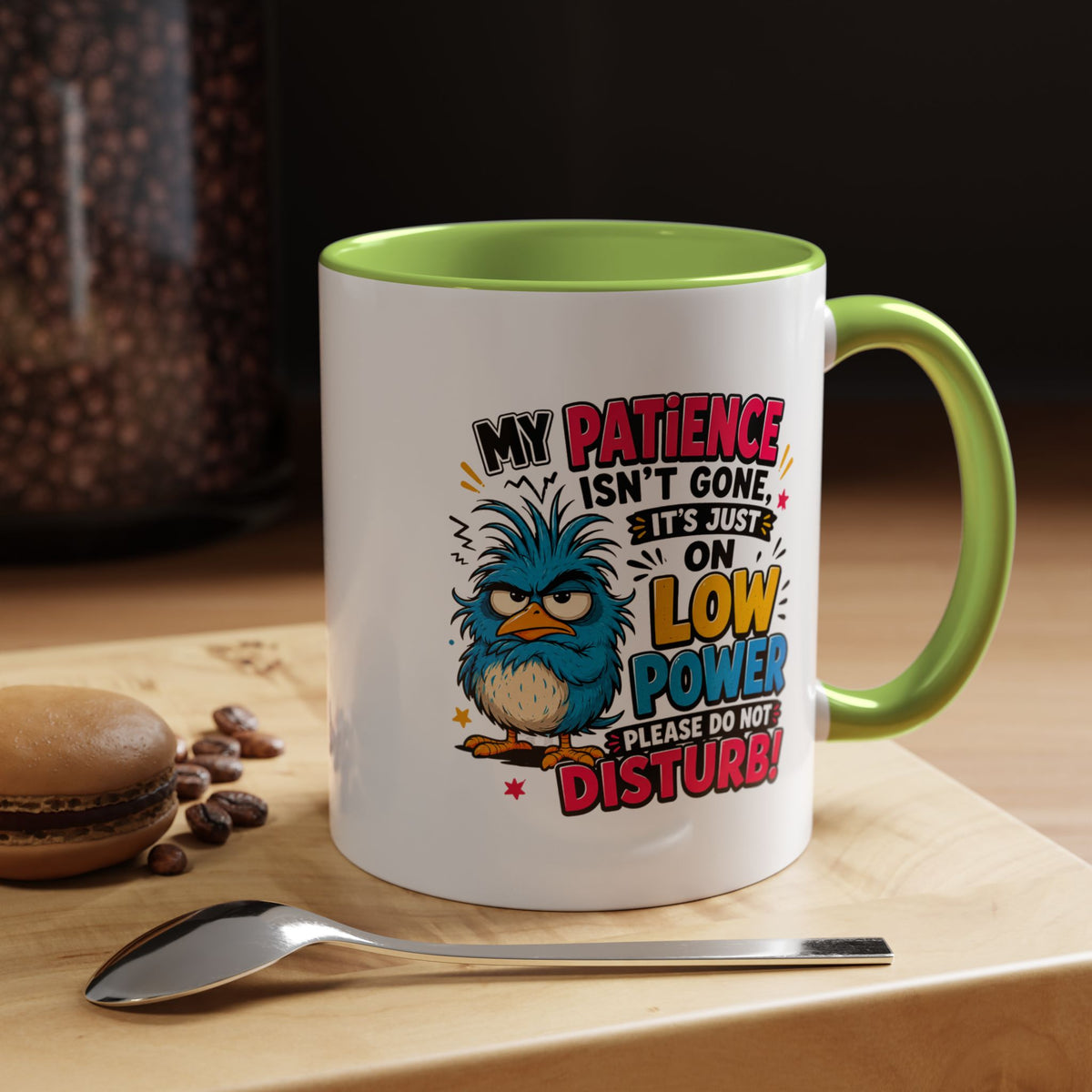 Funny Patience Mug, Low Power Bird Coffee Cup, Sarcastic Quote Gift for Coworker, Tired Mom Birthday Present, Office Humor Drinkware