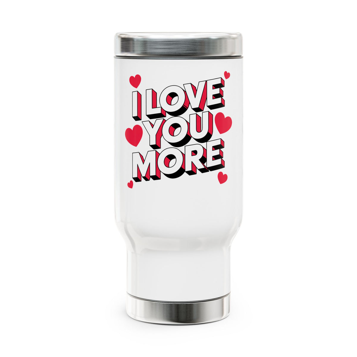 I Love You More Stainless Steel Travel Mug, Romantic Heart Cup, Valentines Day Gift for Her or Him, Anniversary Gift for Couples
