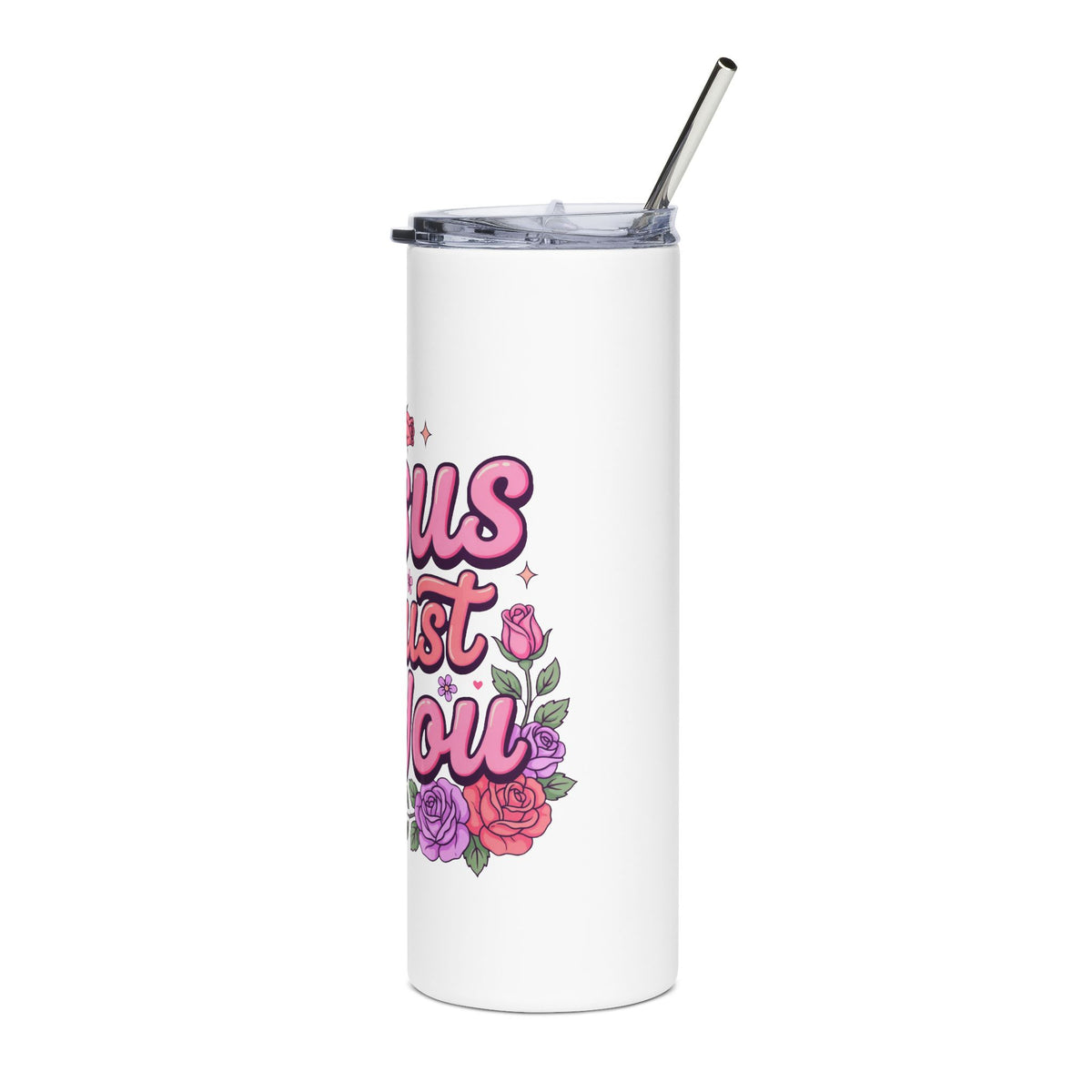 Jesus I Trust in You Skinny Tumbler, Floral Christian Travel Cup, Faith Based Gift for Women, Religious Stainless Steel Drinkware