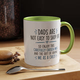 Dads Are Not Easy To Shop For Coffee Mug, Sarcastic Father's Day Gift from Child, Funny Papa Birthday Ceramic Tea Cup with Blue Handle