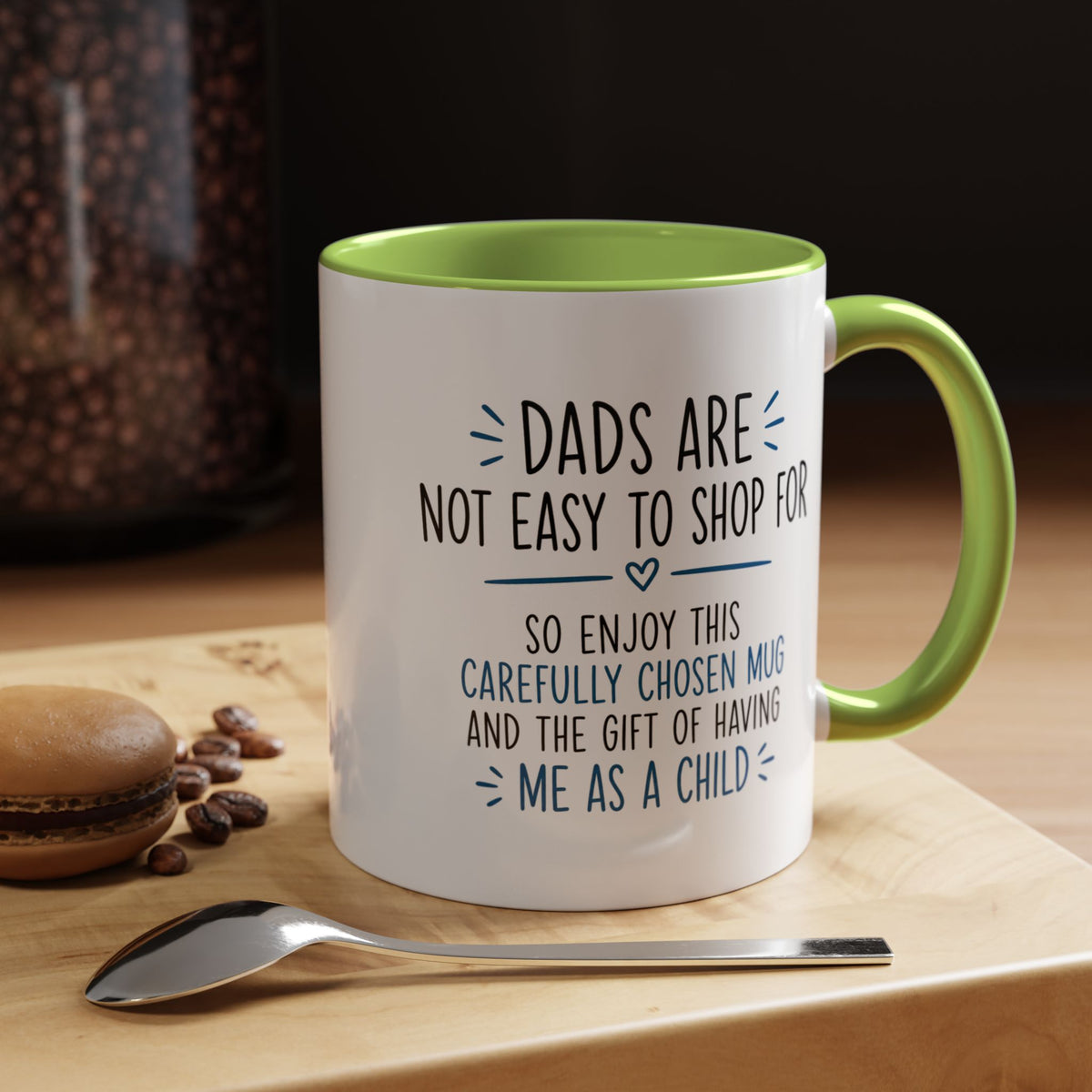 Dads Are Not Easy To Shop For Coffee Mug, Sarcastic Father's Day Gift from Child, Funny Papa Birthday Ceramic Tea Cup with Blue Handle