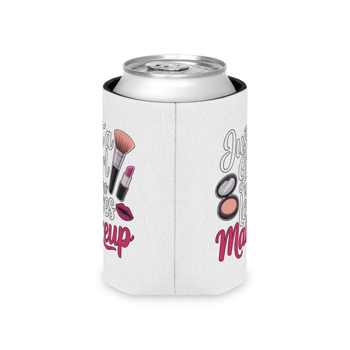 Makeup Lover Can Cooler, Just a Girl Who Loves Makeup, Cute Drink Holder for Her, Beauty Lover Gift, Girly Party Favor, Cosmetic Gift