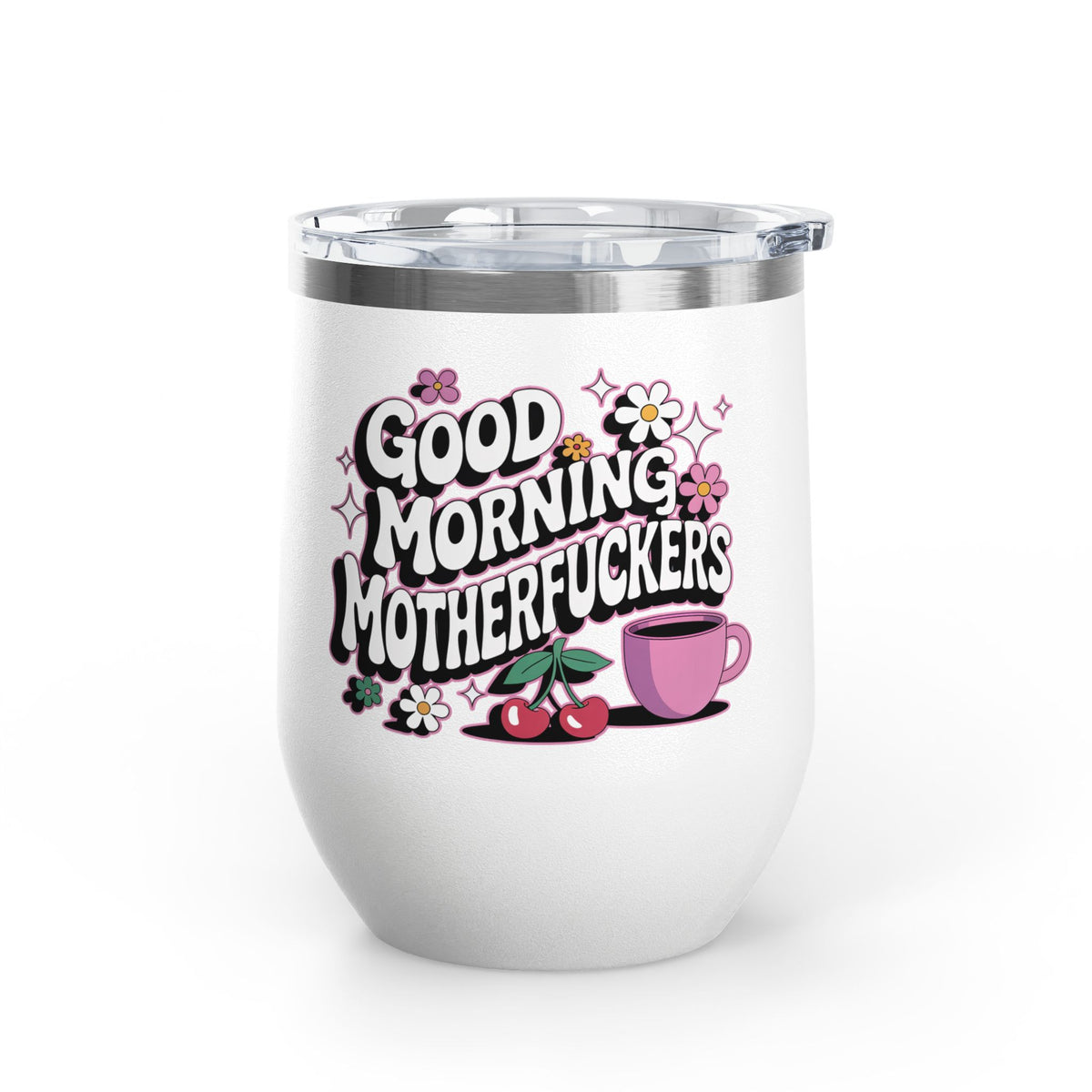 Funny Wine Tumbler, Good Morning Motherfuckers Cup, Sarcastic Gift for Her, Coffee Lover Gift, Colorful Floral Drinkware, Birthday Gift