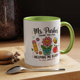 Personalized Teacher Appreciation Mug, Custom Teacher Thank You Coffee Mug, Helping Me Bloom Gift, End of School Year Teacher Gift