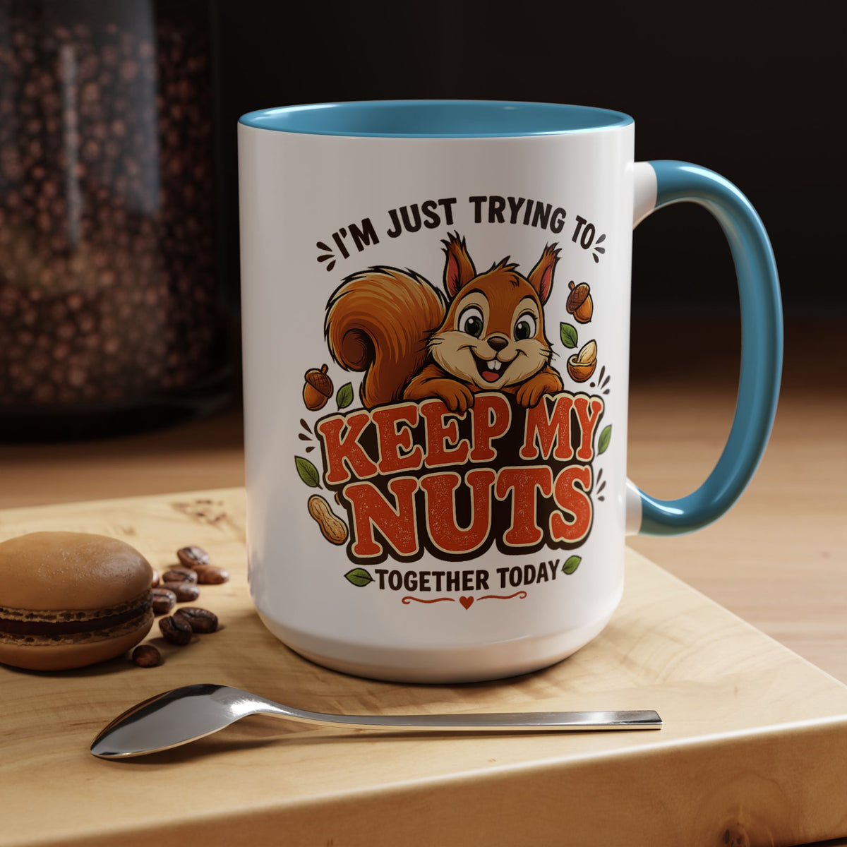 Funny Squirrel Coffee Mug, Keep My Nuts Together Today Mug, Cute Squirrel Humor Gift, Office Coffee Cup, Stress Relief Mug for Coworkers