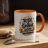 Rise and Shine Coffee Mug, Good Morning Motivational Cup, Cheerful Coworker Gift, Positive Office Desk Decor for Teacher or Coffee Lover