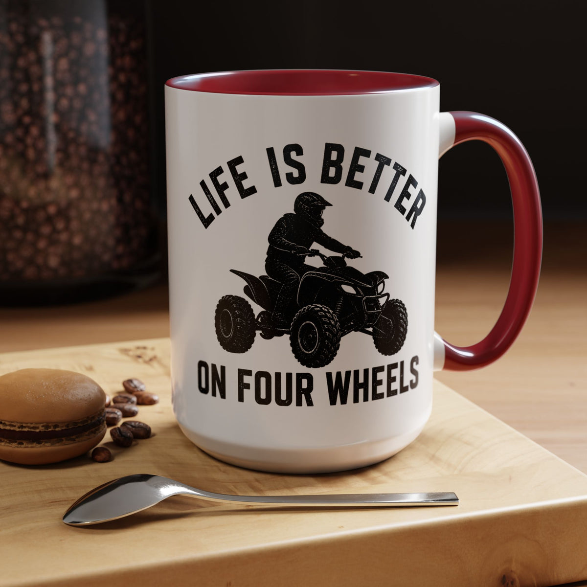 ATV Rider Coffee Mug, Life Is Better On Four Wheels Mug, Quad Bike Lover Gift, Off Road Adventure Coffee Cup, ATV Enthusiast Mug