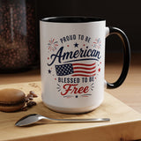 Proud to Be American Coffee Mug with US Flag, Patriotic 4th of July Gift for Veterans, Blessed to Be Free Red White and Blue Tea Cup