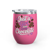 Chocolate Lover Wine Tumbler, Just a Girl Who Loves Chocolate, Cute Sweet Treat Tumbler, Dessert Lover Gift for Her, Coffee Lover Gift