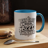 Art Teacher Mug, Art Class Builds Bold Thinkers Coffee Cup, Creative Educator Appreciation Gift, End of School Present from Student